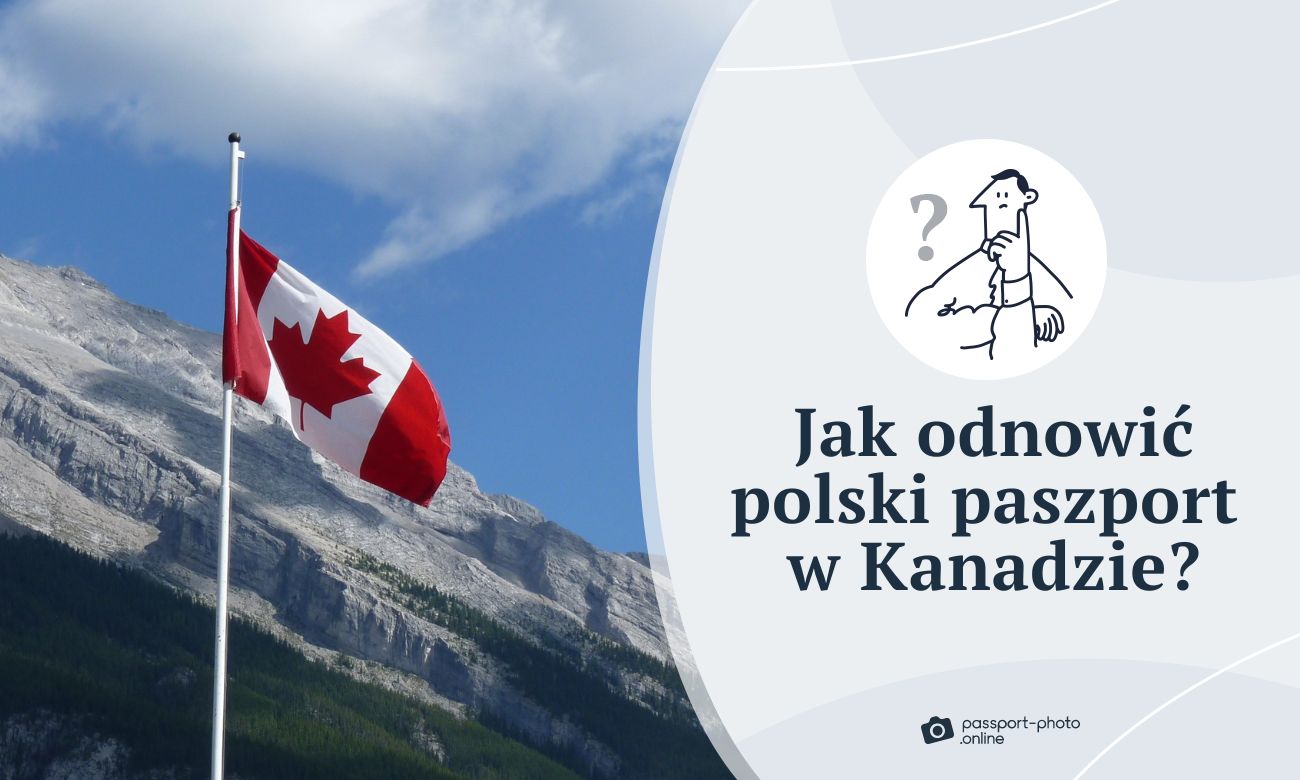 Jak odnowić polski paszport w Kanadzie?