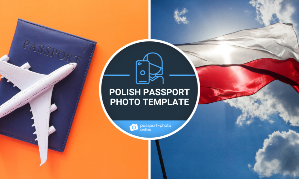 A blue passport, a Polish flag in the sun, and a text saying : “Polish passport photo template”