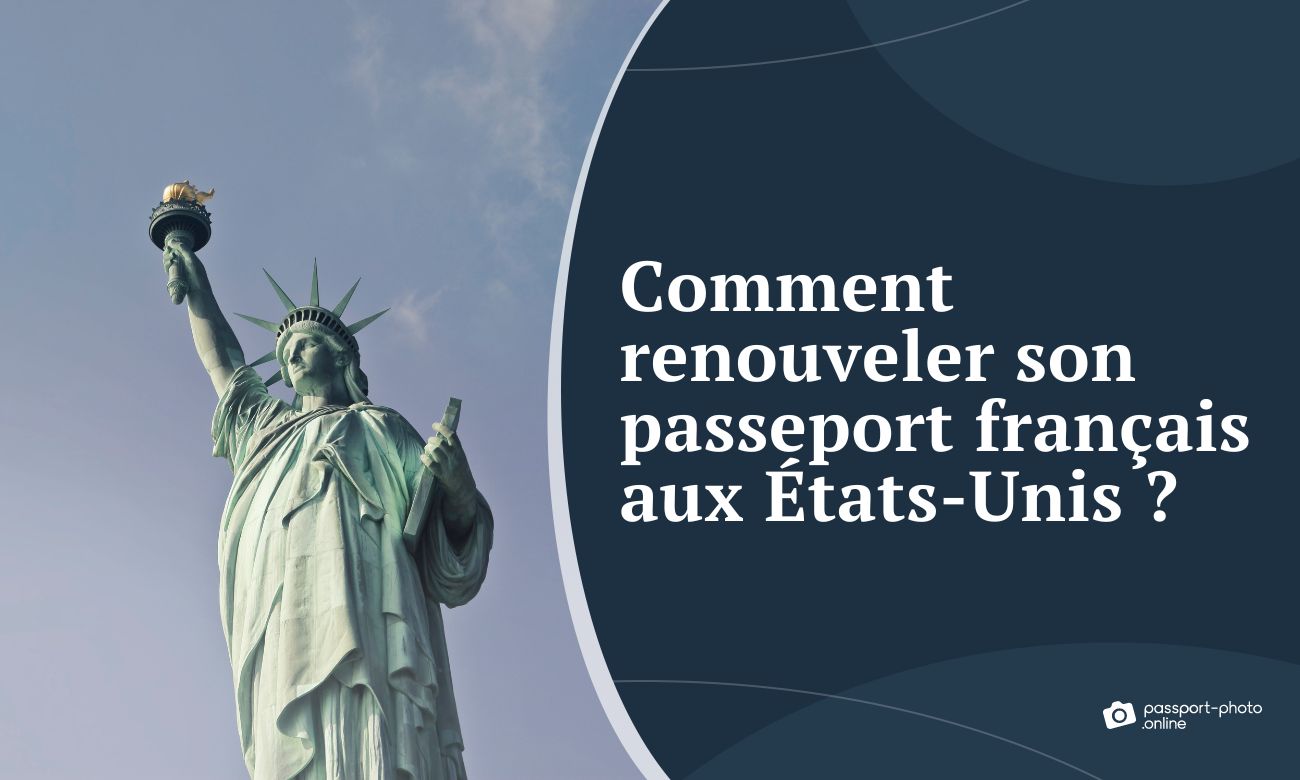 Comment renouveler son passeport français aux États-Unis ?