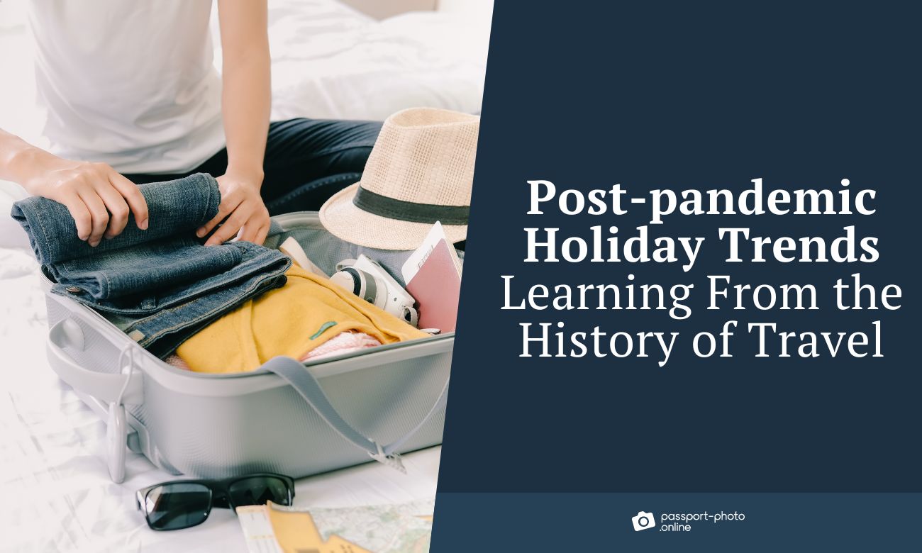 Post-pandemic Holiday Trends - Learning From the History of Travel