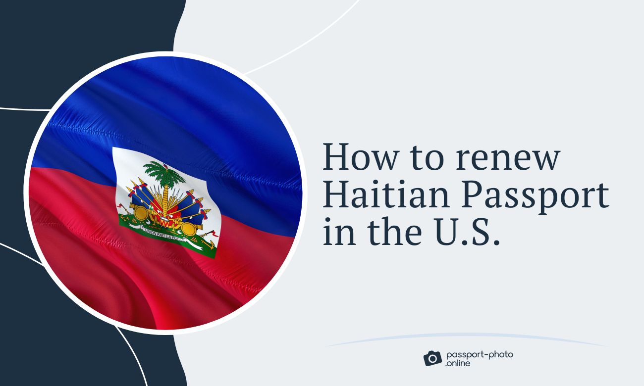 Haitian Passport Renewal in the US - A How-to Guide
