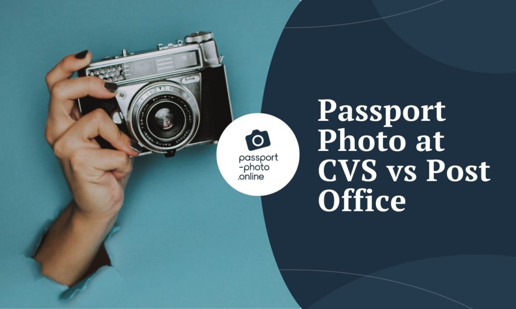 Getting a Passport Photo at CVS vs Post Office Comparison