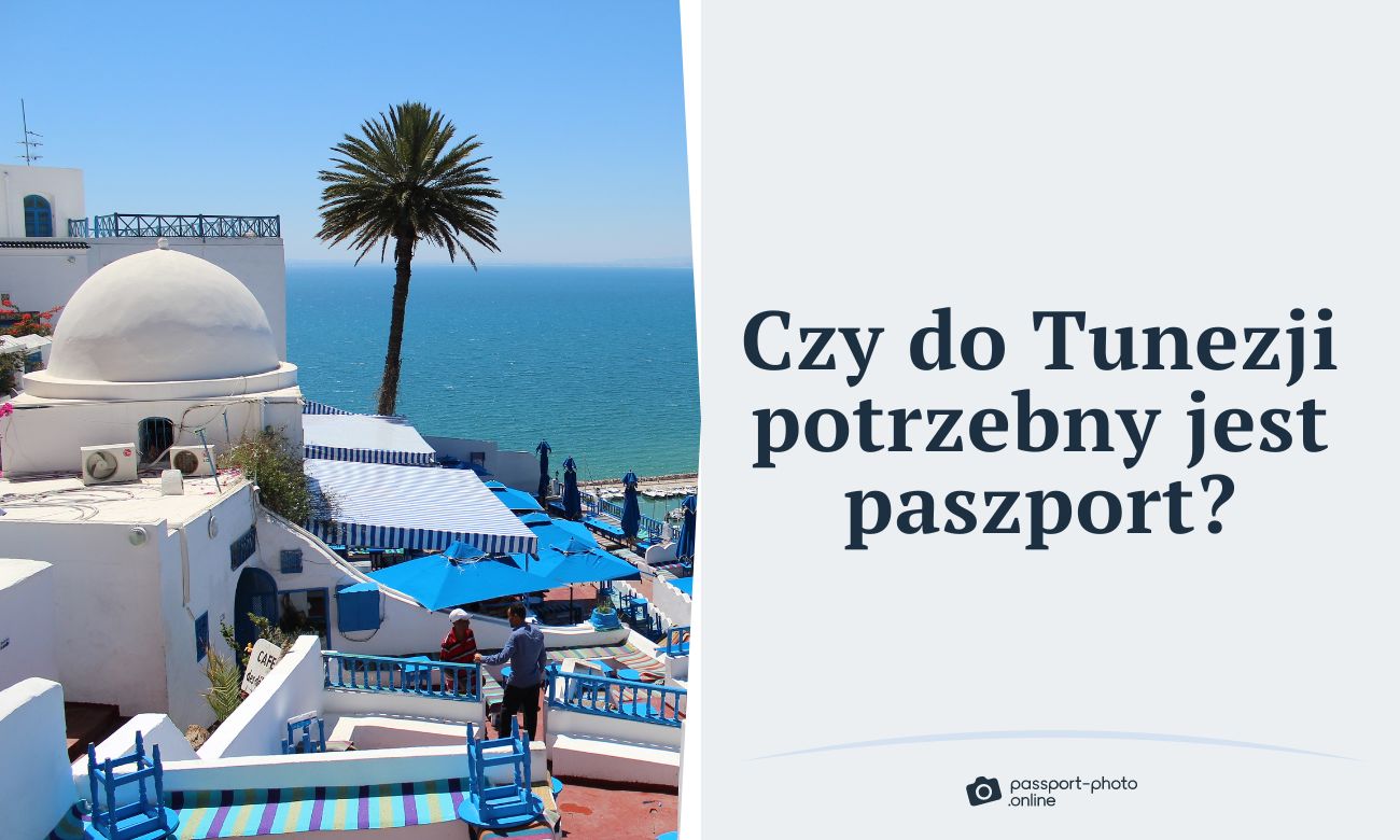 Czy do Tunezji potrzebny jest paszport?