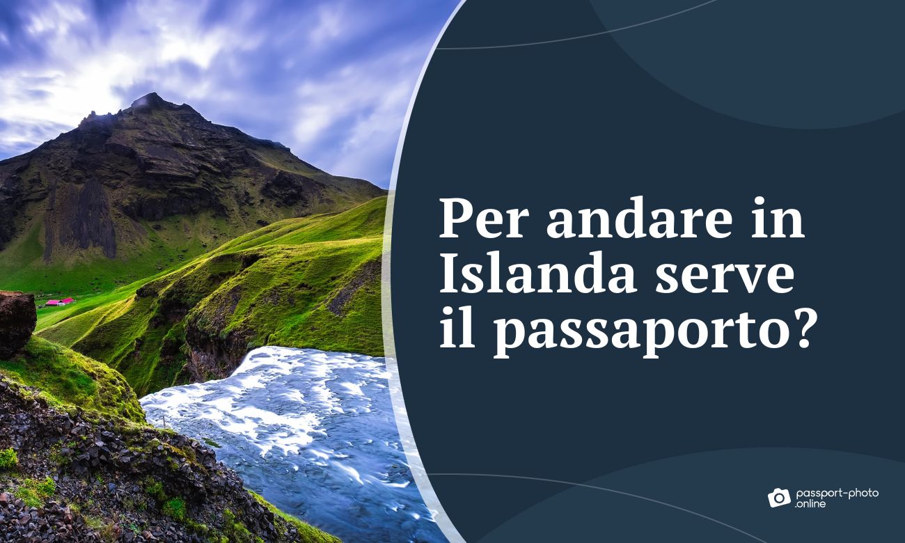 per andare in Islanda serve il passaporto o la carta d’identità