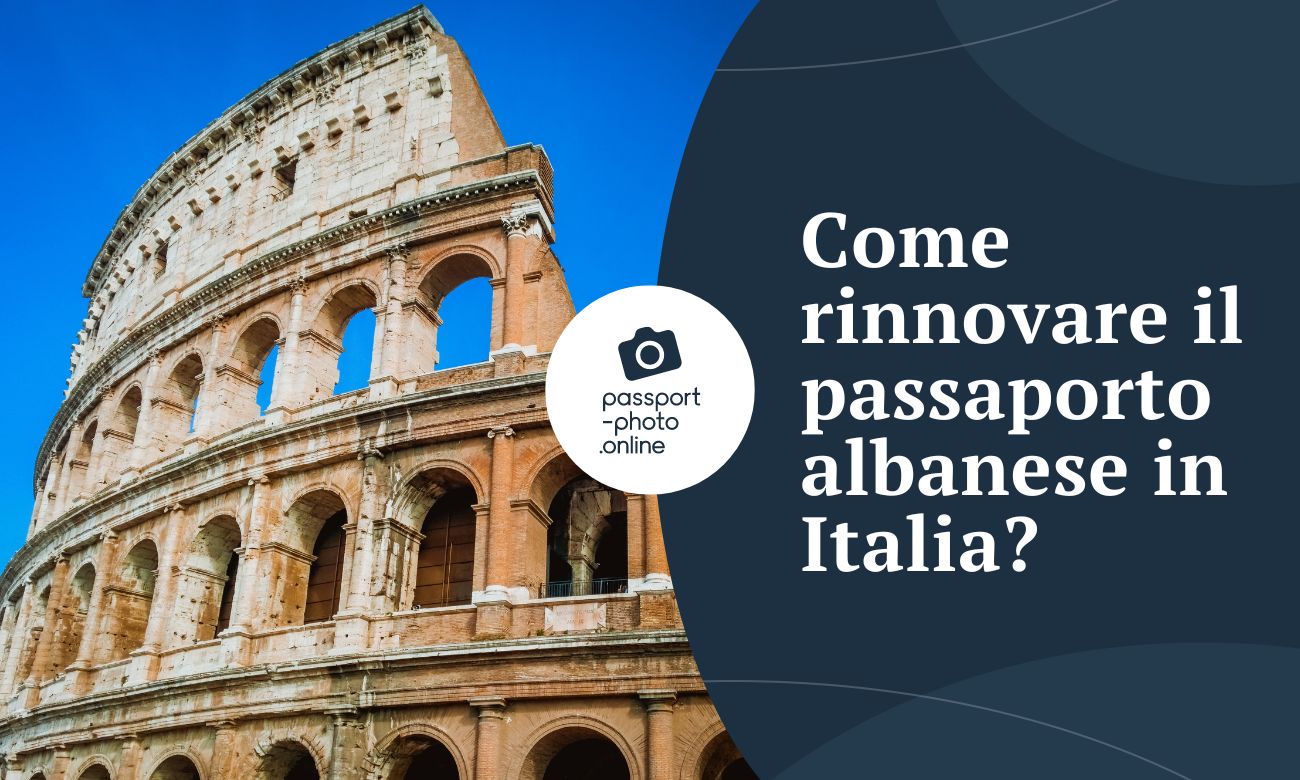 Come rinnovare il passaporto albanese in Italia