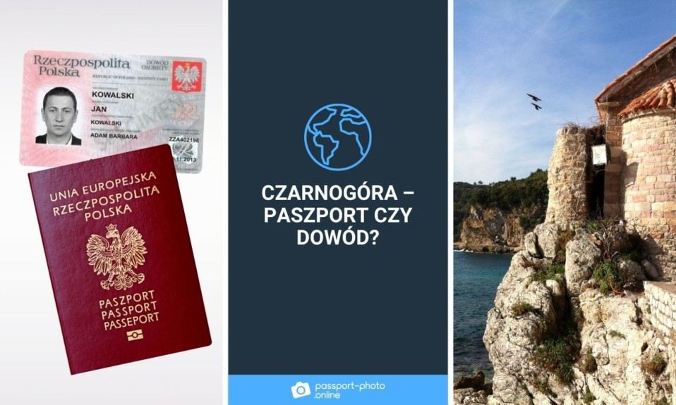 Polski paszport oraz dowód osobisty, podpis „Czarnogóra ‒ paszport czy dowód?” oraz widok na stary budynek w Czarnogórze.