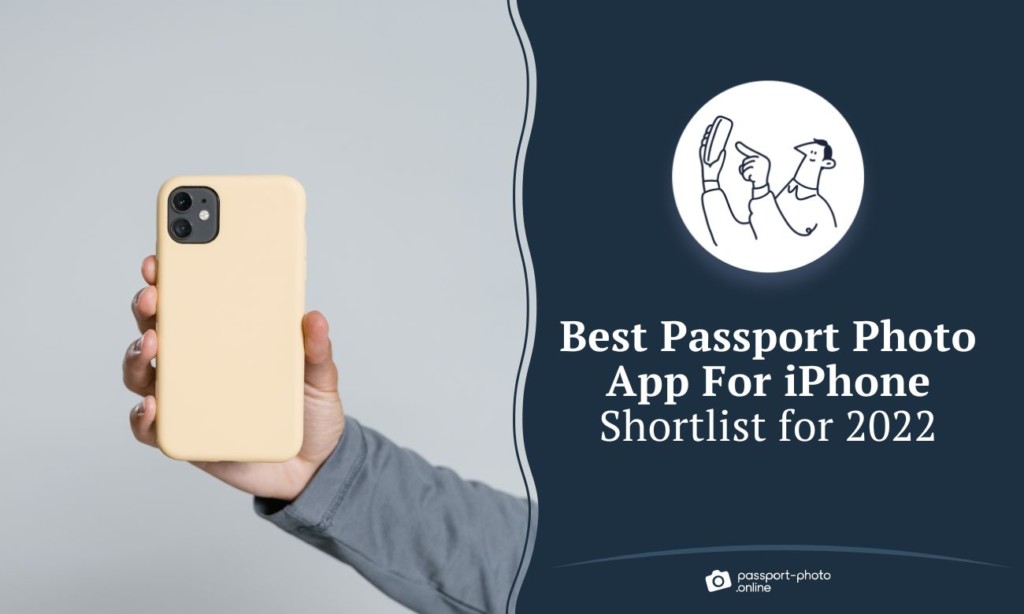 Best Passport Photo App for iPhone 12 of Our Top Picks