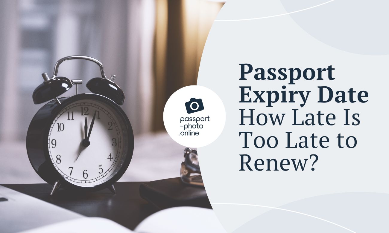 Passport Expiry Date - How Late Is Too Late to Renew?