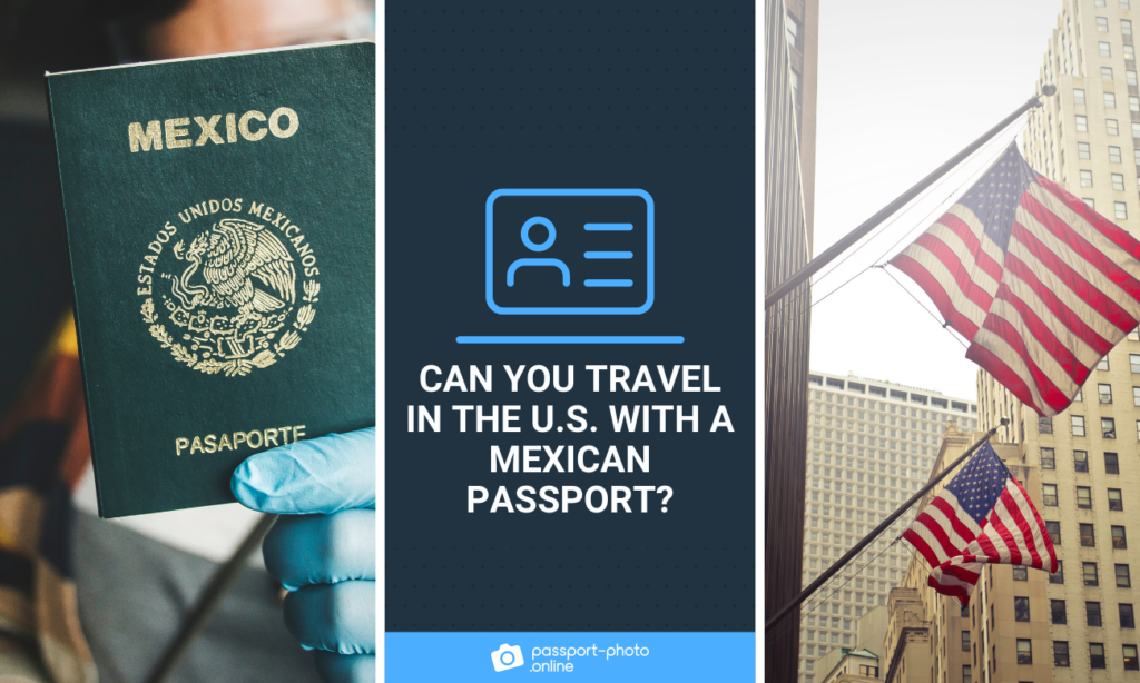 can-you-travel-in-the-u-s-with-a-mexican-passport
