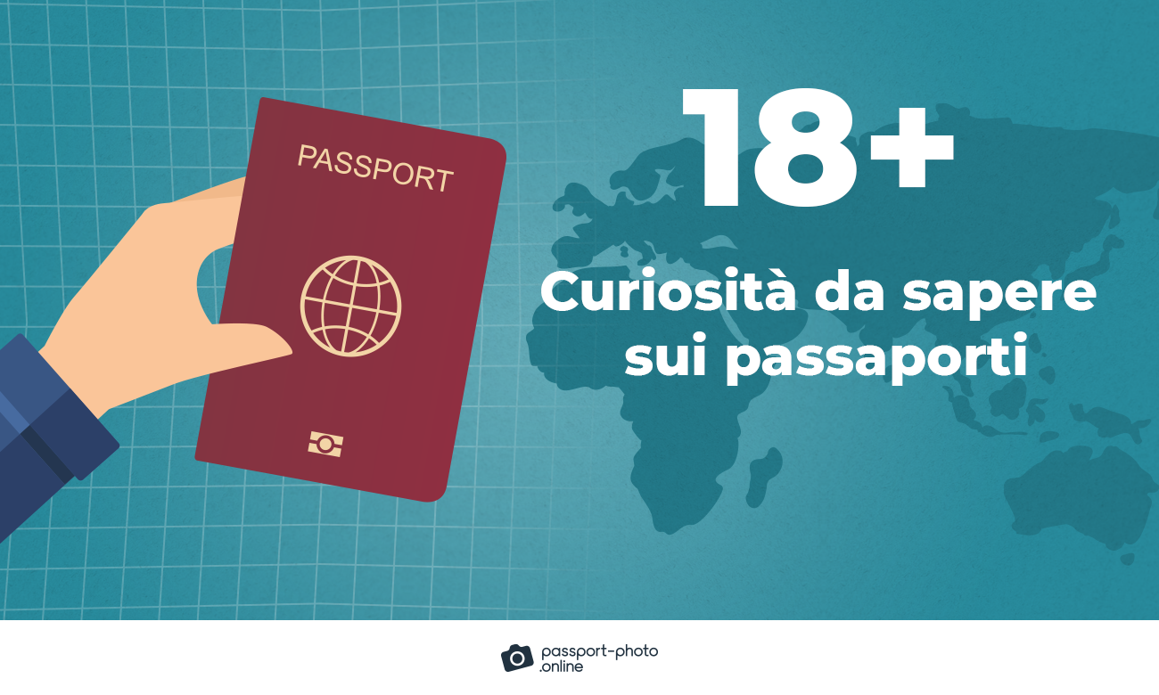 18+ Curiosità da sapere sui passaporti