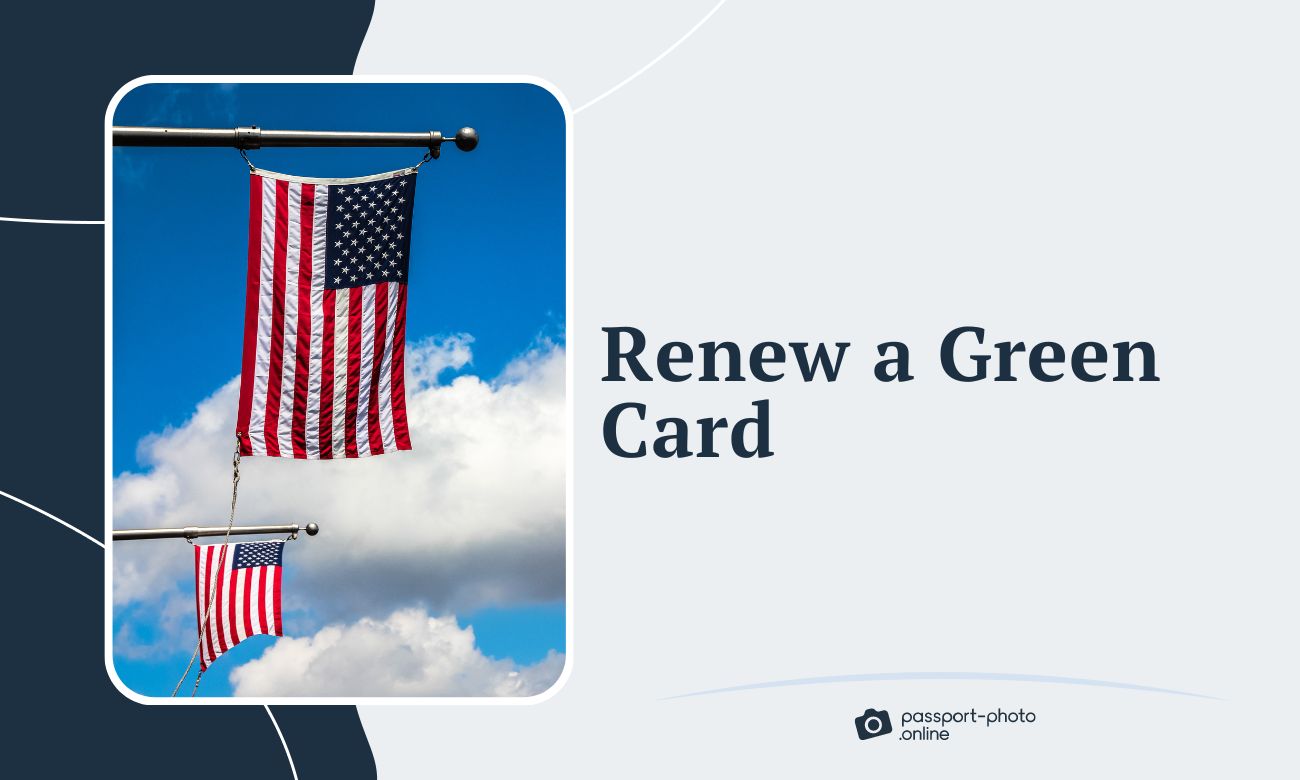 Renew a Green Card - The Full Process
