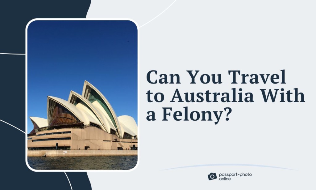 can-you-travel-to-australia-with-a-felony