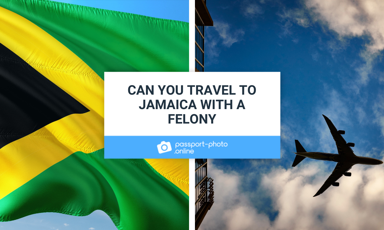 Can You Travel to Jamaica With a Felony—The Ultimate Guide