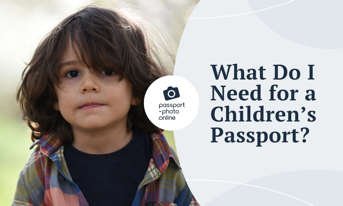 What Do I Need for a Children’s Passport?