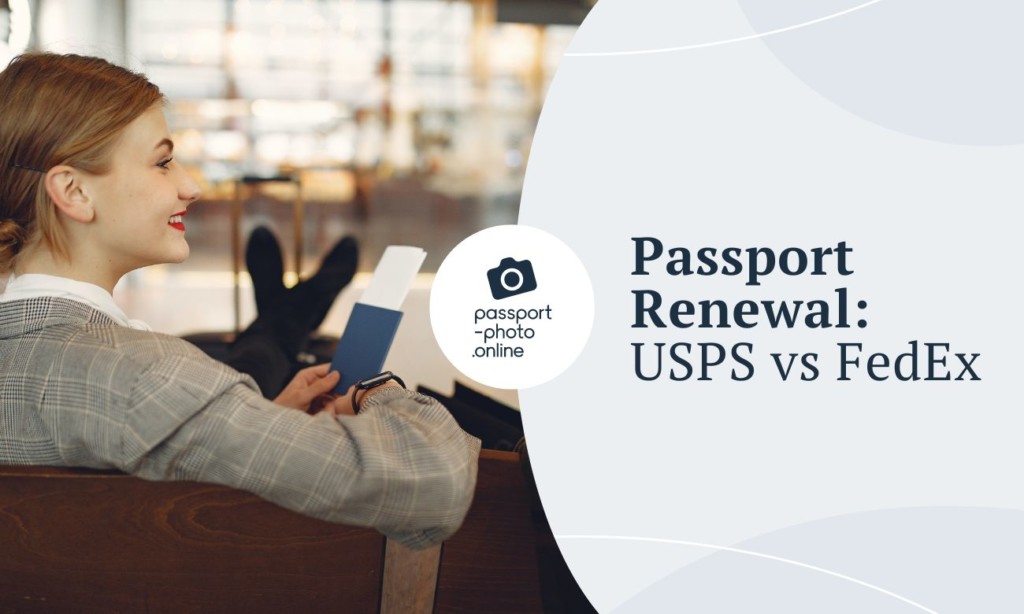 Passport Renewal USPS vs FedEx