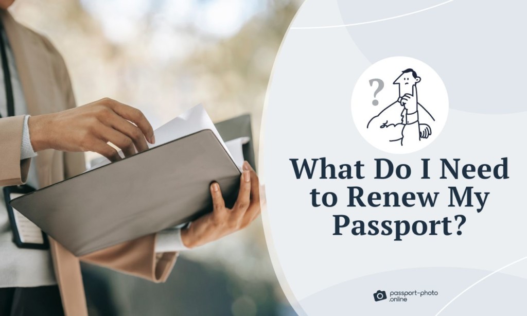 Why Do I Need To Renew My Passport