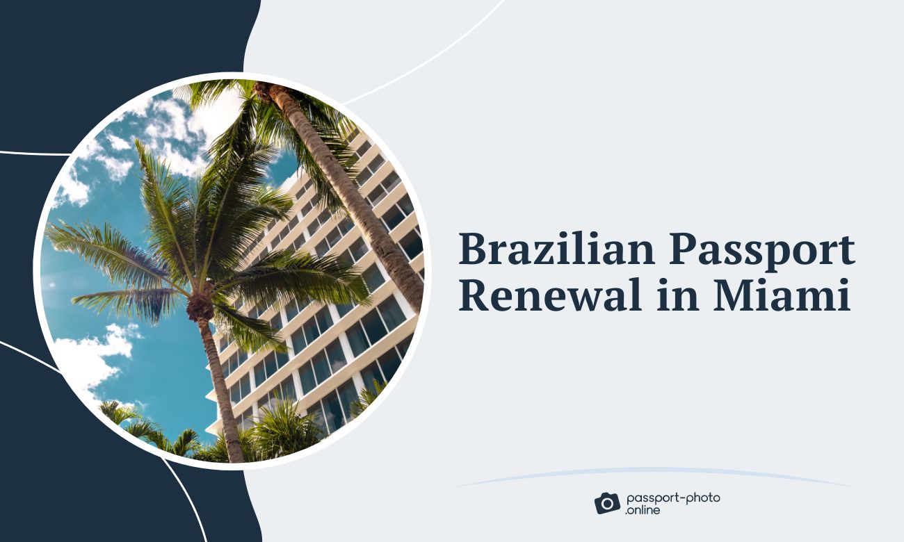 Brazilian Passport Renewal in Miami: The Ultimate Guide
