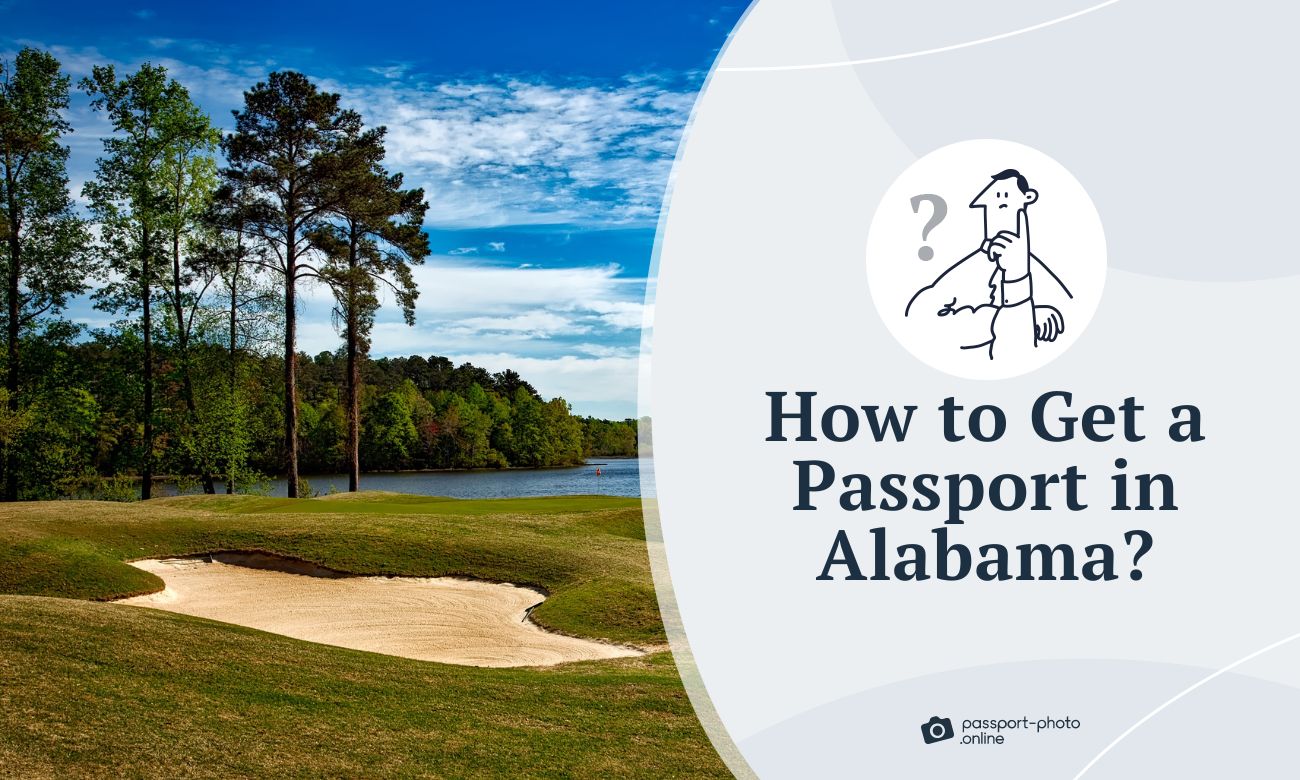 How to Get a Passport in Alabama?