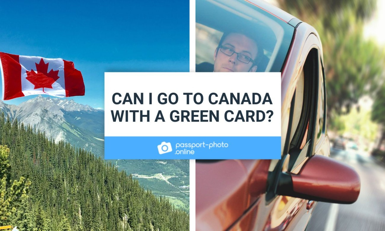 Can I Go to Canada With a Green Card?