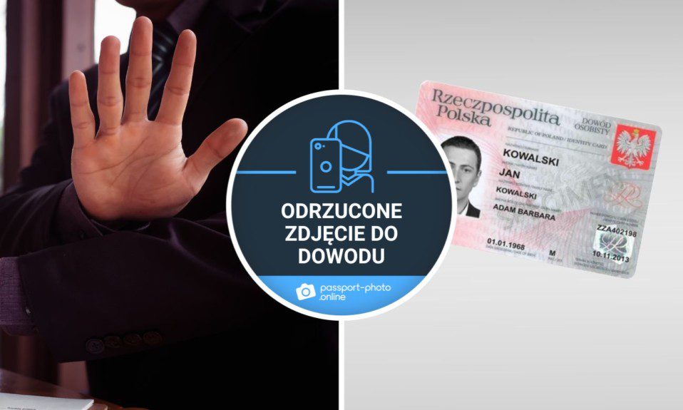 ręka, która oznacza “STOP” oraz zdjęcie polskiego dowodu osobistego, a także podpis “Odrzucone zdjęcie do dowodu”.