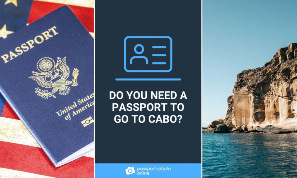 Do You Need a Passport to Go to Cabo–Overview