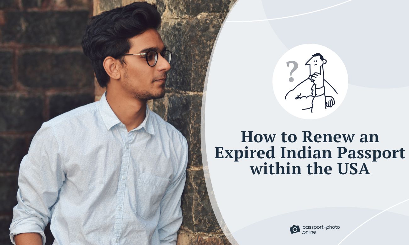 How to Renew an Expired Indian Passport within the USA