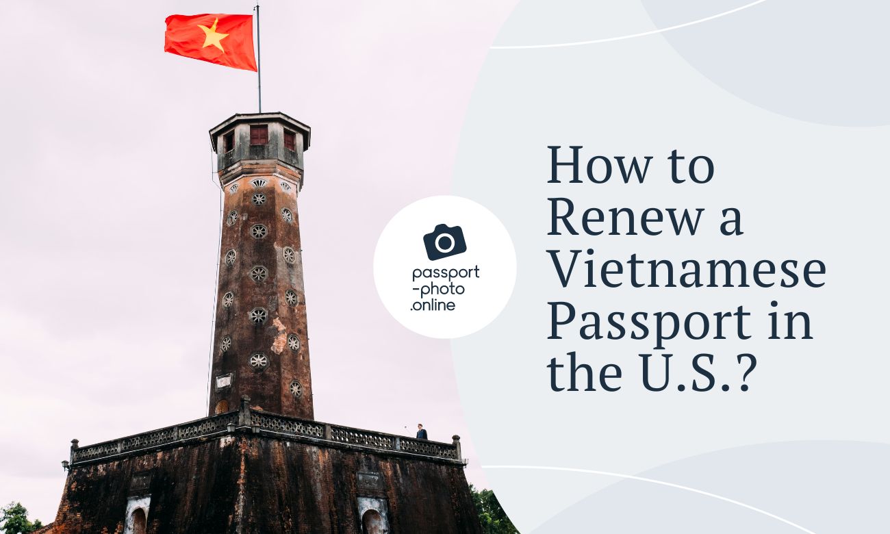 How to Renew a Vietnamese Passport in the US?