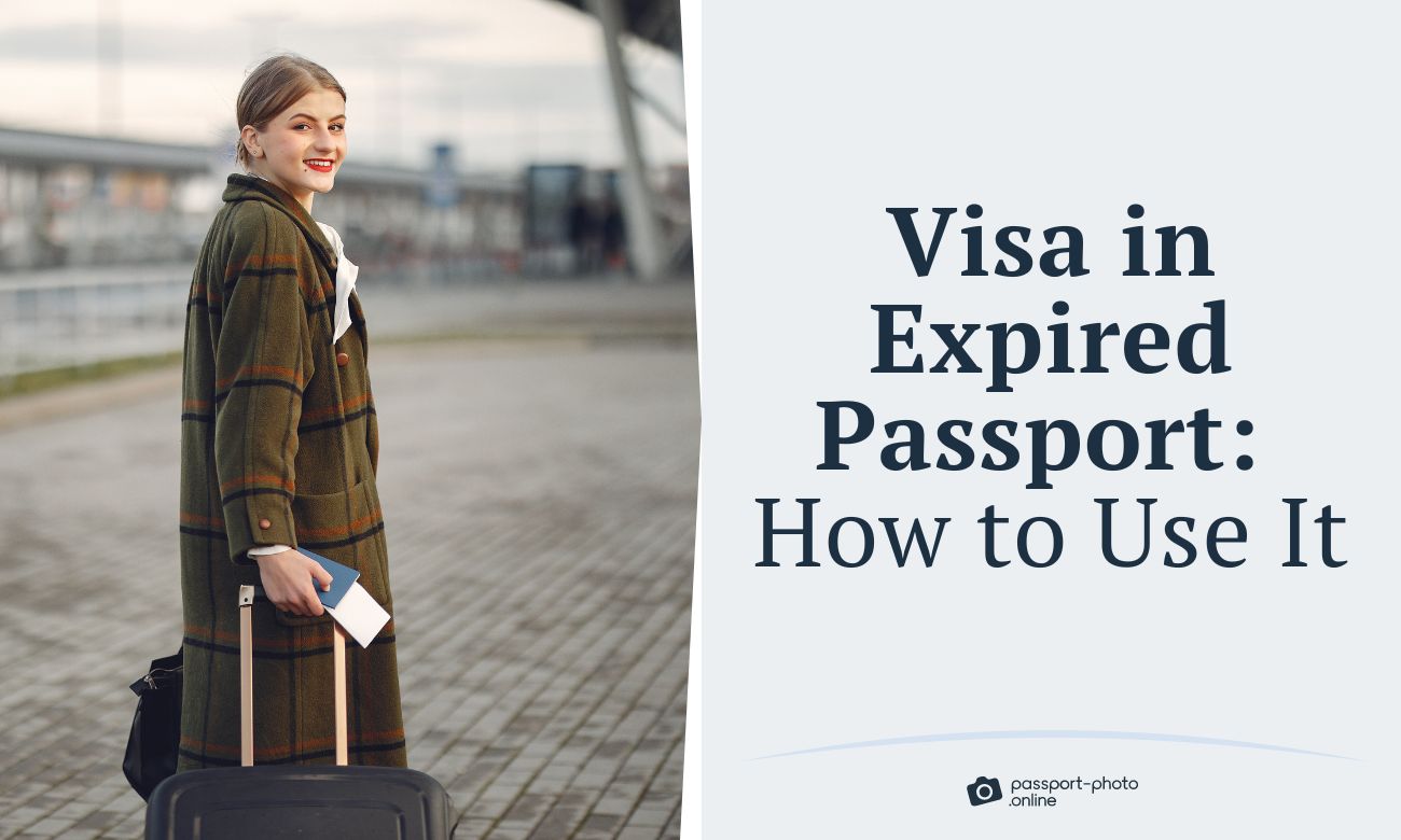 Visa in Expired Passport: How to Use It