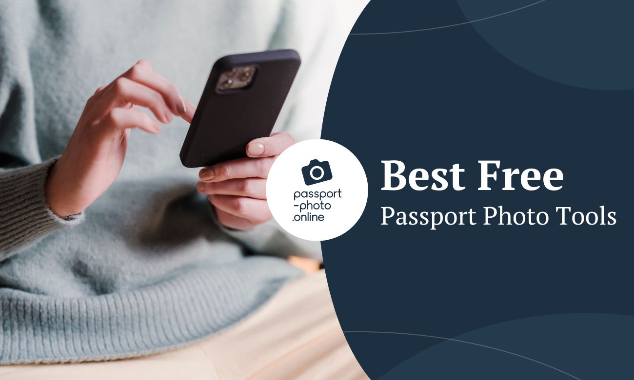 What are The Best Free Passport Photo Tools?