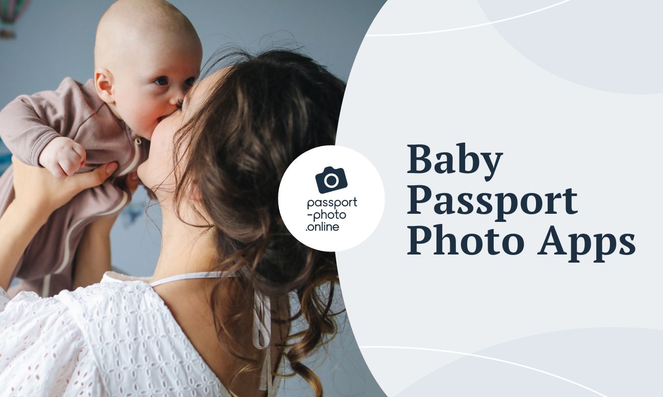 Choosing a Baby Passport Photo App: 2022 Review