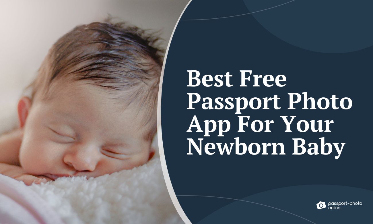 5 Best Free Passport Photo Apps For Newborns