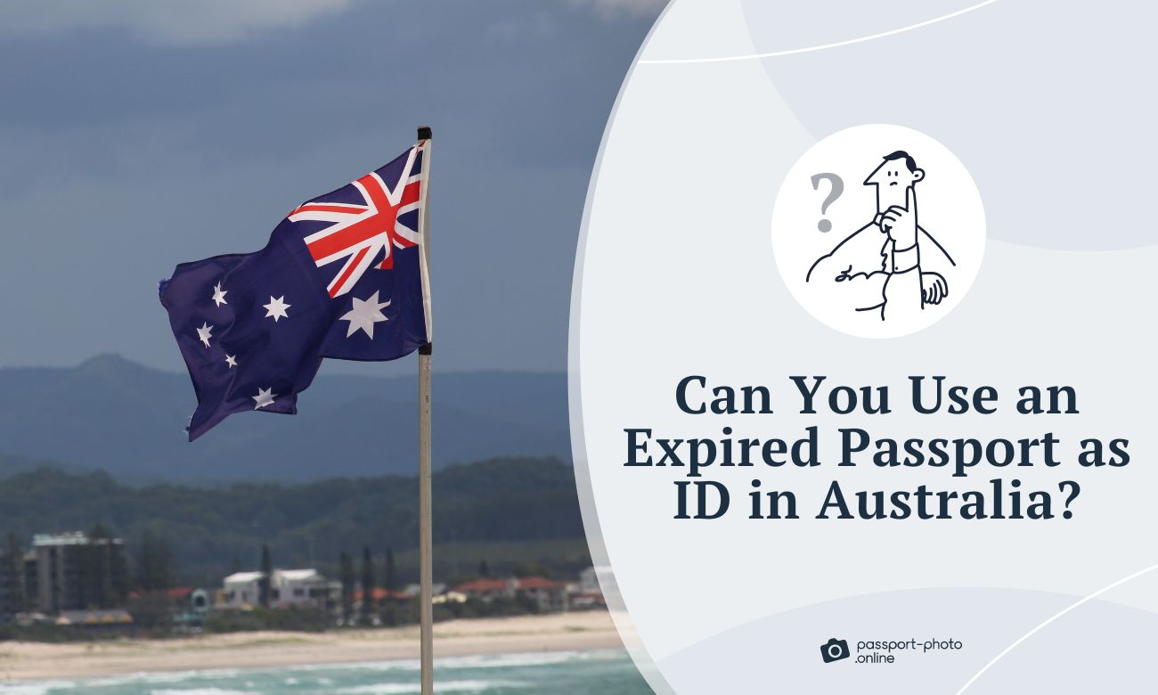 Can You Use an Expired Passport as ID in Australia?