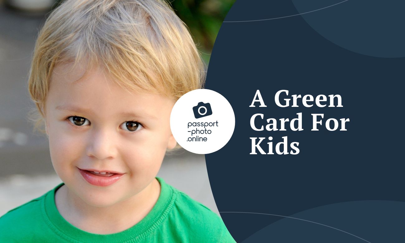 A Green Card For Kids