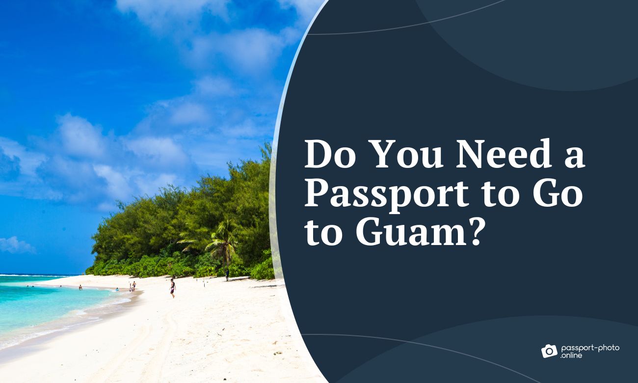 Do You Need a Passport to Go to Guam?