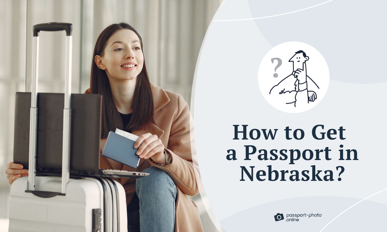 How to Get a Passport in Nebraska