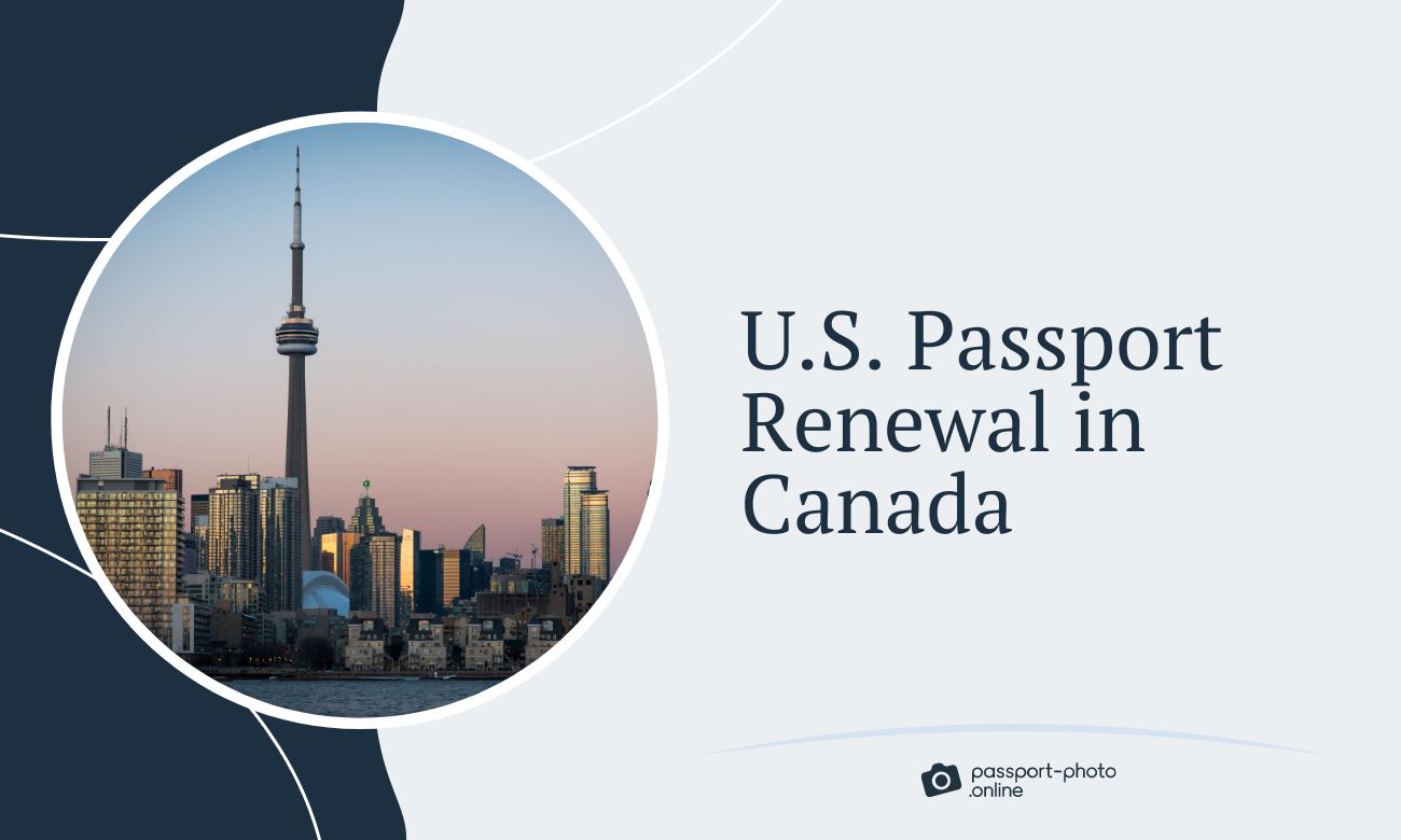U.S. Passport Renewal in Canada