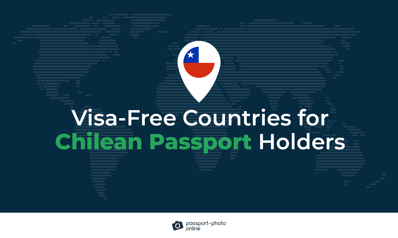 Visa-free Countries for Chilean Passport Holders