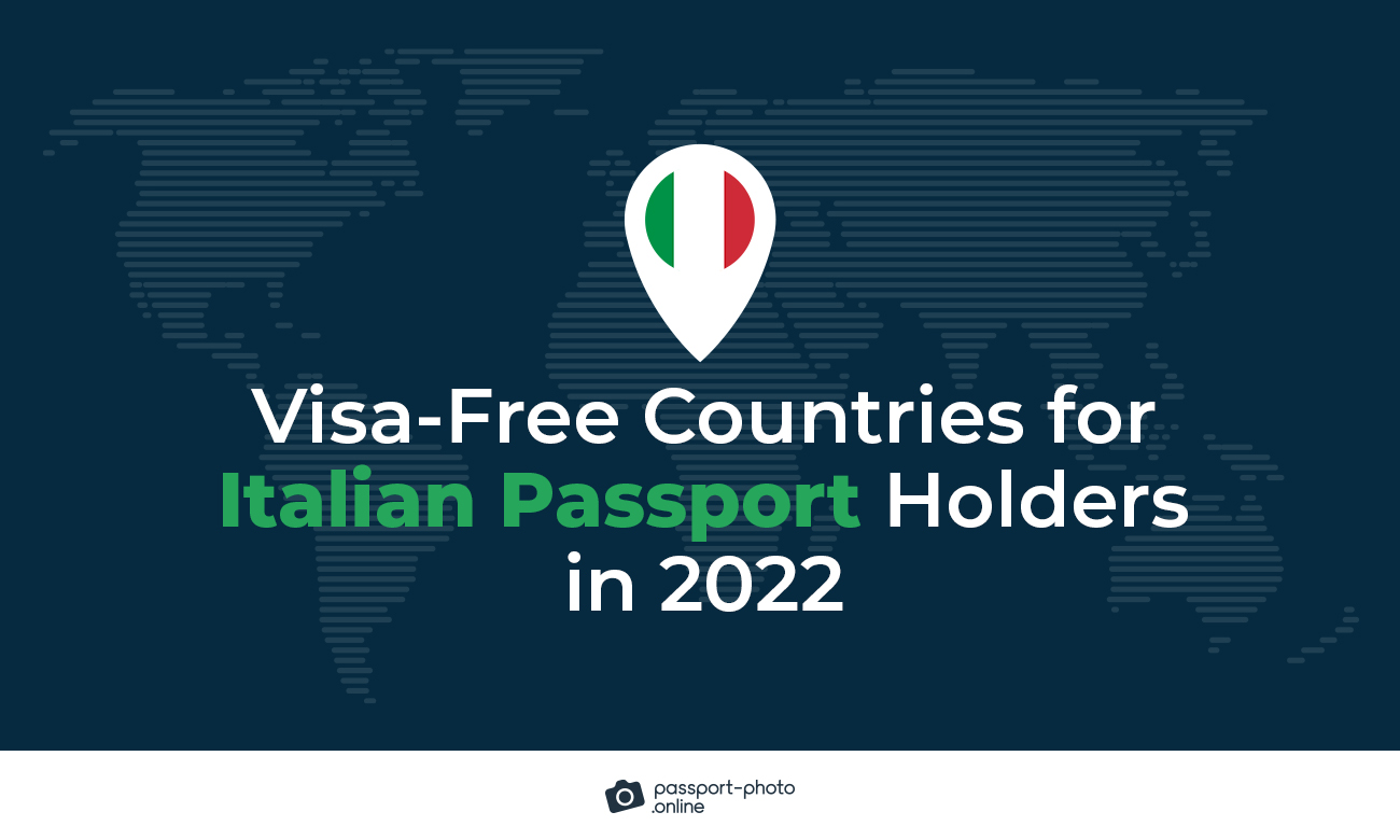 Visa-free Countries for Italian Passport Holders in 2022