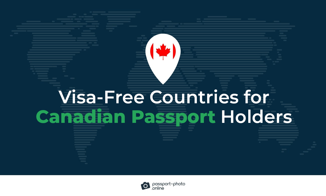 Visa-free Countries for Canadian Passport Holders