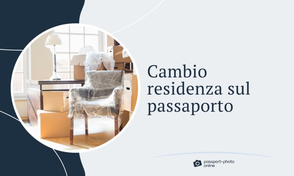 Cambio Residenza Passaporto: Cosa Fare Passo Dopo Passo