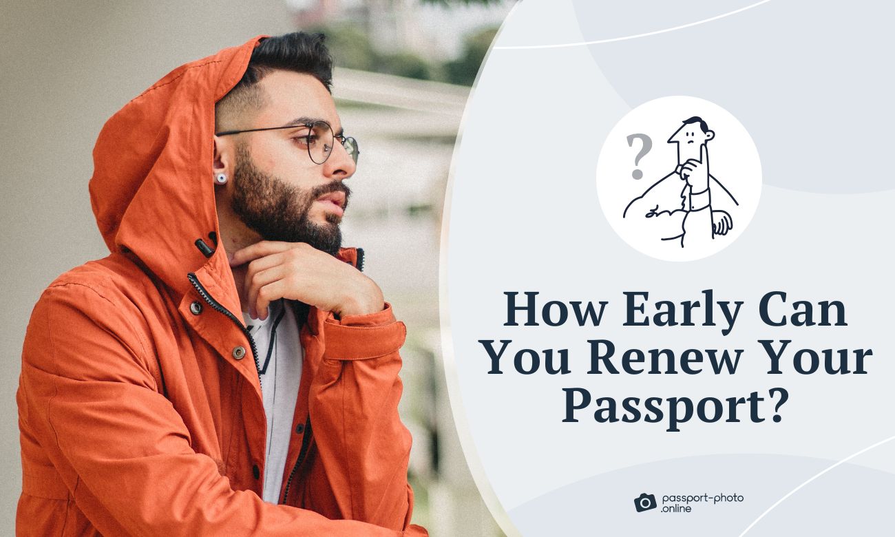 How Early Can You Renew Your Passport as per the U.S. Department of State