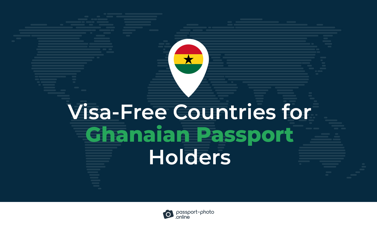 Visa-free Countries for Ghanaian Passport Holders