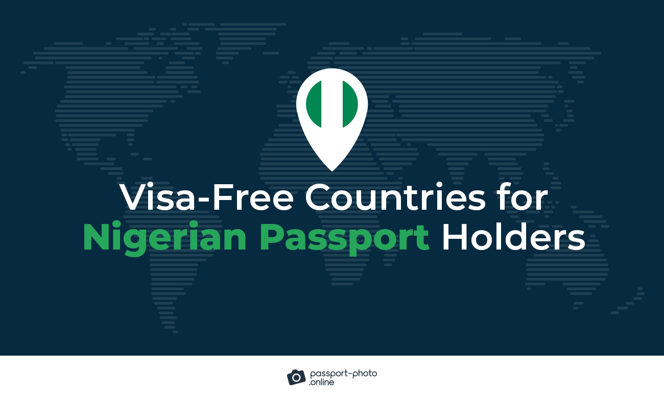 Visa-free Countries for Nigerian Passport Holders