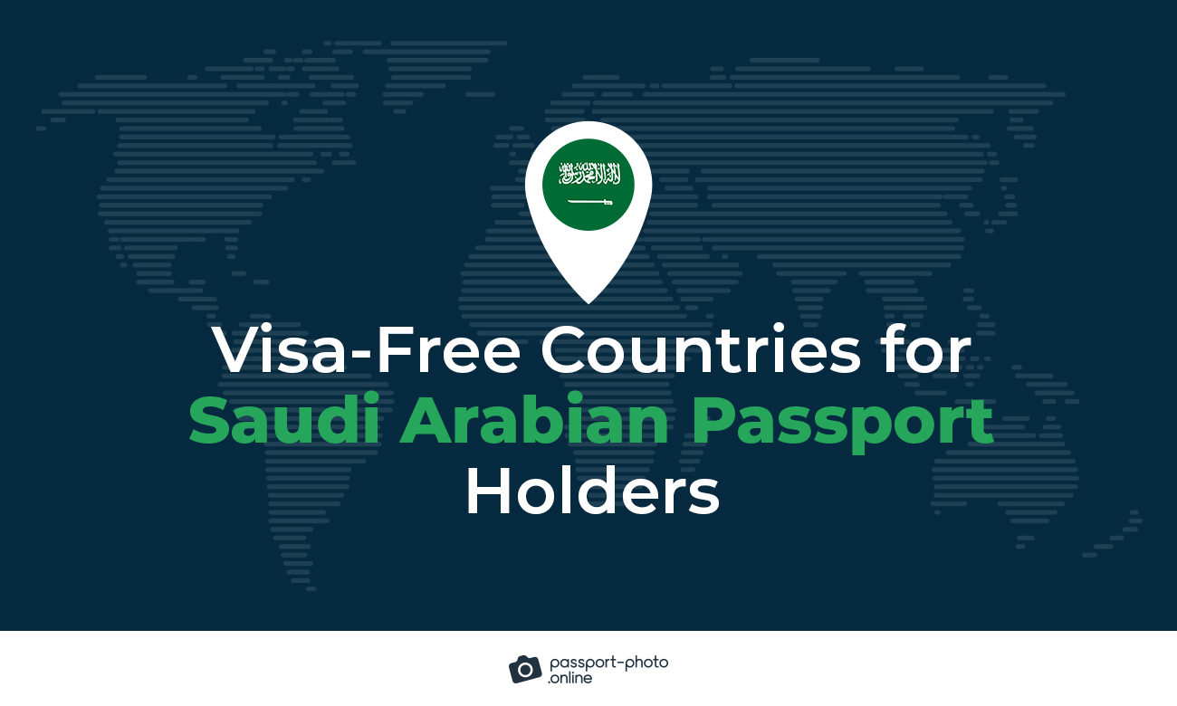 Visa-free Countries for Saudi Arabian Passport Holders