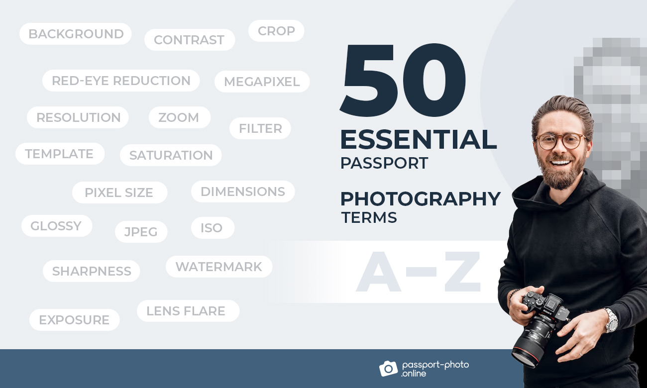 50 Essential Passport Photography Terms