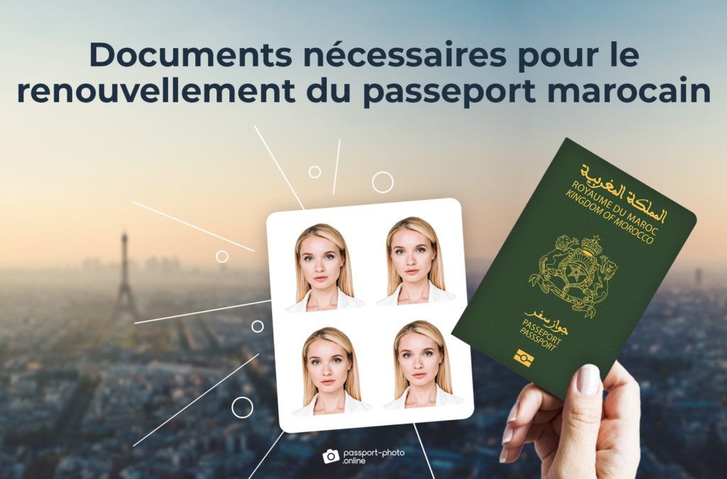 Documents necessaires pour le renouvellement du passeport marocain.