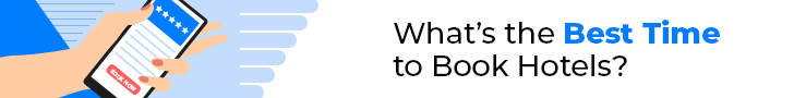 what’s the best time to book hotels?