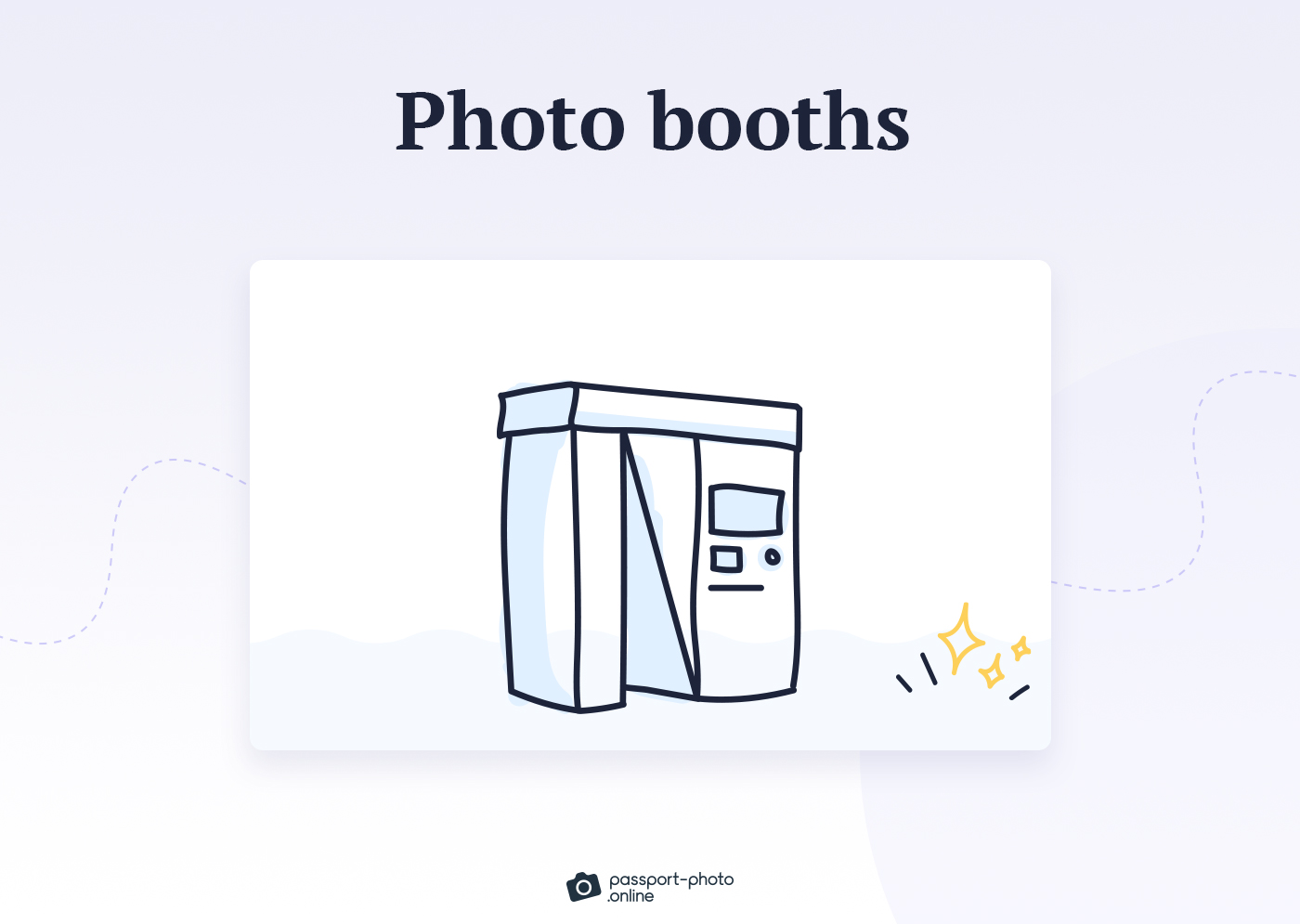 Photo booths allow customers to get their passport photos done in high-traffic areas such as shopping malls.